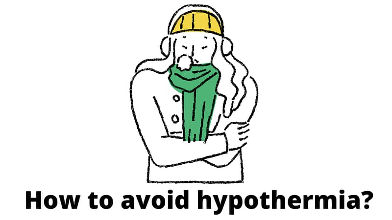 avoid hypothermia